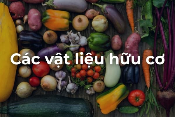 Các vật liệu hữu cơ
