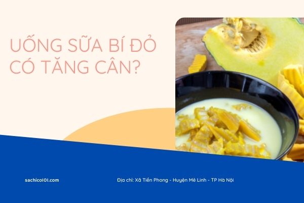 Uống sữa bí đỏ có tăng cân không